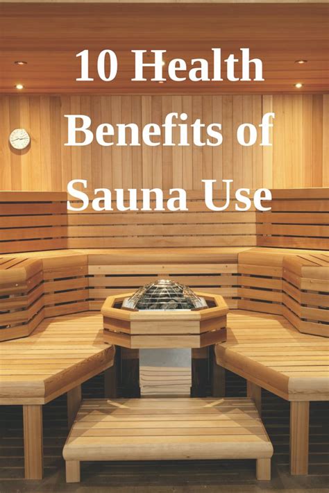 The Top Ten Most Recognized Health Benefits Of Sauna Use Complete With