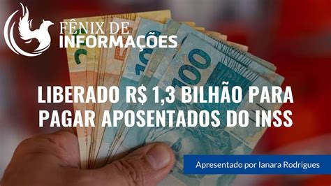 Liberado R Bilh O Para Pagar Aposentados Do Inss F Nix De