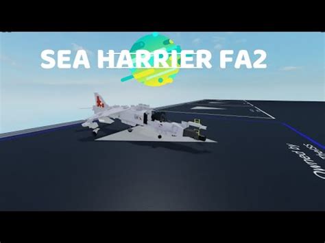 Sea Harrier FA2 Showcase Plane Crazy YouTube