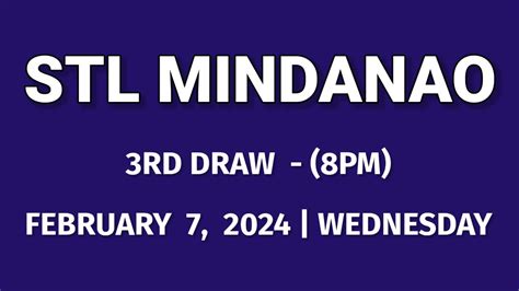 STL MINDANAO 8PM RESULT TODAY February 7 2024 PARES SWER2 SWER3 SWER4