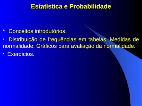 PPT Estatística e Probabilidade Conceitos introdutórios Distribuição