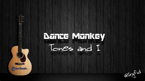 Chord Dance Monkey Tones And I Id