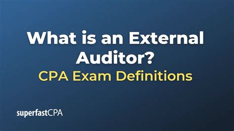 What Is An External Auditor SuperfastCPA CPA Review