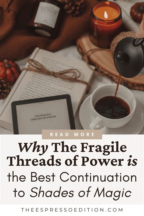 A Review Of The Fragile Threads Of Power By V E Schwab The