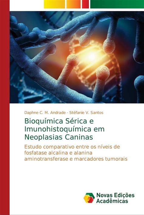 Bioquímica Sérica e Imunohistoquímica em Neoplasias Caninas C M