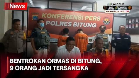 Bentrokan Ormas Di Bitung Orang Jadi Tersangka Youtube