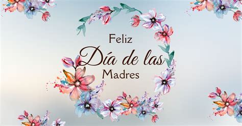 Día de la Madre 2023 imágenes y frases para compartir en este día especial