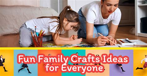 Fun Family Crafts Ideas for Everyone - Epic Kids