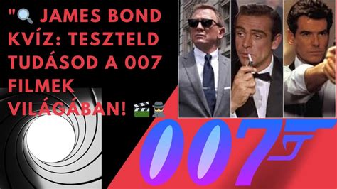 James Bond Kv Z Teszteld Tud Sod A Filmek Vil G Ban