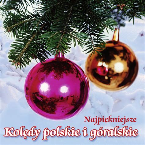 Cd Najpi Kniejsze Kol Dy Polskie I G Ralskie Various Artists W Folii