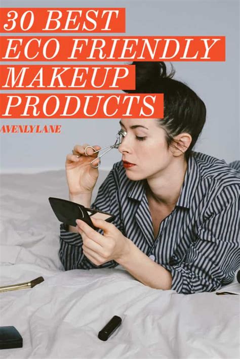 30 Best Eco-Friendly Makeup Products | Avenly Lane