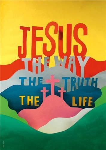 Jesus Way Truth Life Message Poster