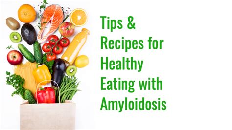 Tips And Recipes For Healthy Eating With Amyloidosis Mackenzie S Mission