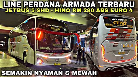 LINE PERDANA Armada Terbaru Semakin Nyaman Mewah Pakai Jetbus 5 SHD