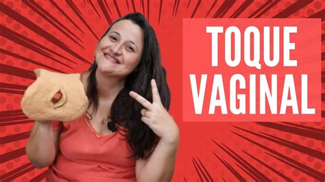 Vamos Falar Sobre O Toque Vaginal YouTube