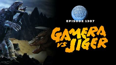 1307. Gamera vs. Jiger - MST3K: THE GIZMOPLEX