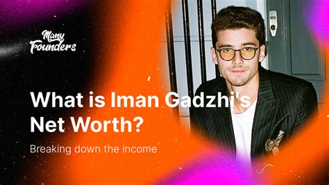 What Is Iman Gadzhis Net Worth A 24 Year Old Business Genius