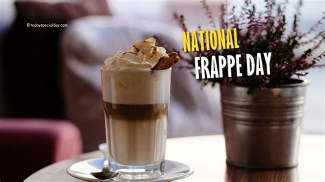 National Frappe Day October 7 History Types Celebrate Quotes