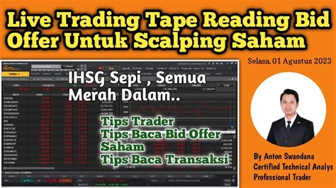 Live Trading Tape Reading Bid Offer Untuk Scalping Saham Tips Baca