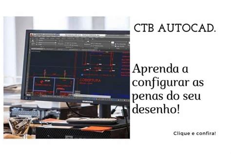 Ctb No Autocad Como Configurar Penas Do Seu Desenho