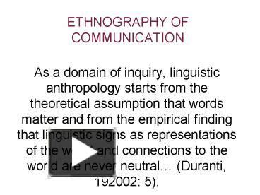 PPT ETHNOGRAPHY OF COMMUNICATION PowerPoint Presentation Free To