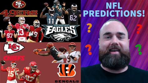 My NFL Championship Sunday Predictions NFC SF VS PHI AFC KC VS