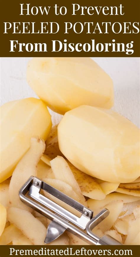 How To Prevent Peeled Potatoes From Turning Brown