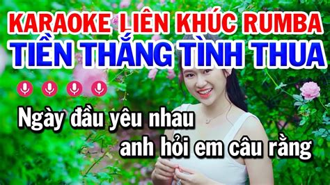 Karaoke Liên Khúc Nhạc Sống Trữ Tình Tone Nữ LK Tiền Thắng Tình Thua