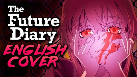 Future Diary Kuusou Mesorogiwi FULL ENGLISH OPENING OP Cover By