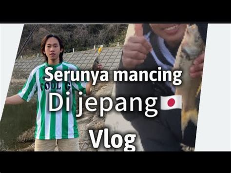 Spot Mancing Di Jepang YouTube