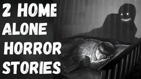 Disturbing True Home Alone Horror Stories Youtube