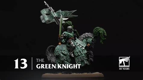 40 Years Of Warhammer The Green Knight Youtube