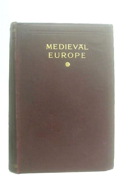 Medieval Europe Its Development And Civilization By Lynn Thorndike Good 1920 World Of Rare