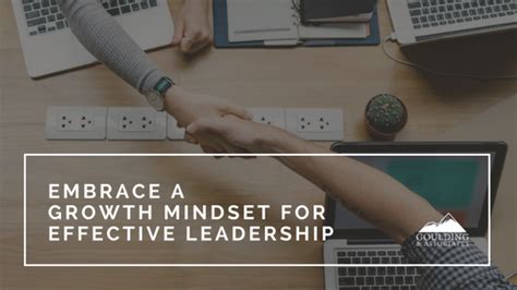 Embrace A Growth Mindset For Effective Leadership