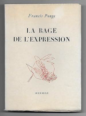 LA RAGE DE L EXPRESSION By PONGE Francis Librairie De L Univers