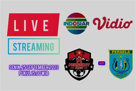 Nonton Live Streaming Persekat Tegal Vs Persela Lamongan Tim Tamu