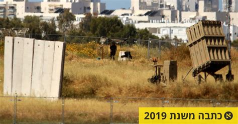 צה ל פרס את מערכת כיפת ברזל בגוש דן ובדרום לקראת האירוויזיון מדיני ביטחוני הארץ