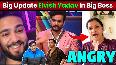 😱elvish Yadav In Big Boss Fukra Insaan Mother Very Angry On Bigg Boss