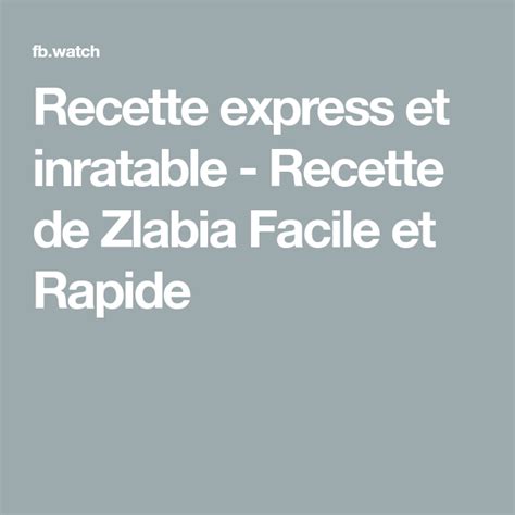 Recette Express Et Inratable Recette De Zlabia Facile Et Rapide Recipes