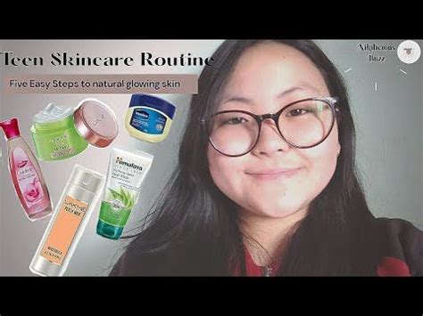 Easy Teen Skincare Routine Five Easy Steps Nikilicious Buzz Ridhi