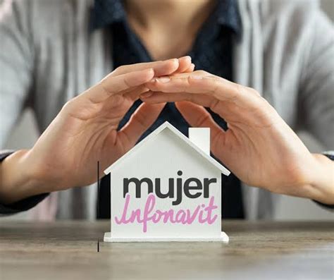 Mujer Infonavit El Nuevo Programa De Vivienda Para Las Mujeres Estos