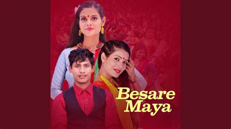 Besare Maya Youtube