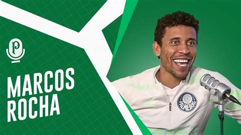 MARCOS ROCHA PALMEIRAS CAST 31 YouTube