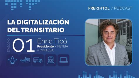 EP 01 Enric Ticó Podcast La Digitalización del Transitario YouTube