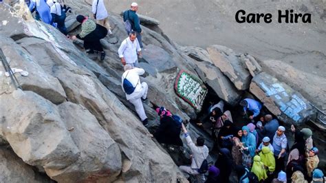 Gare Hira Jabal Al Noor Cave Of Hira Makkah Saudi Arabia YouTube