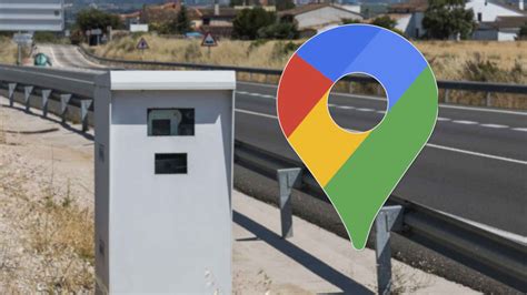 Así puedes configurar Google Maps para que te avise de los radares de