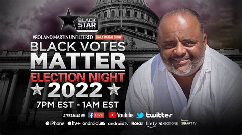 Black Votes Matter Election Night 2022 - #RolandMartinUnfiltered LIVE ...