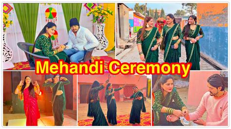 Wedding Series Mehandi Ceremony Bhai Ki Shaadi Wedding Vlogs Dance Masti Youtube