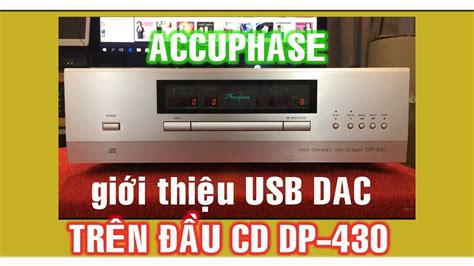 Hướng dẫn chi tiết cách sử dụng cổng USB DAC trên CD Player Accuphase