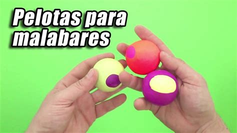 Pelotas o bolas para malabares cómo se hacen YouTube